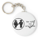 Ban Kids, Not Cell Phones Keychains
