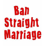 Ban Straight Marriage