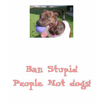 Ban Stupid People. Not dogs! t-shirts by luv4destiny Ban Stupid People. Not dogs! t-shirts