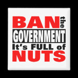 Ban The GOVERNMENT magnets