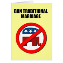 Ban Traditional Marriage Card