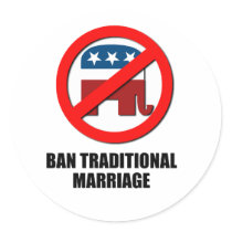 Ban Traditional Marriage Round Stickers
