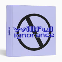 Ban Willful Ignorance Binder binders