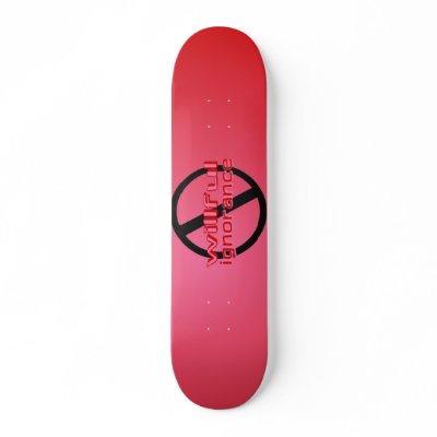 Ban Willful Ignorance Pink Skateboard by pharrisart