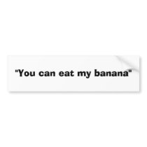banana bumper stickers by donquijote1954 banana bumper stickers