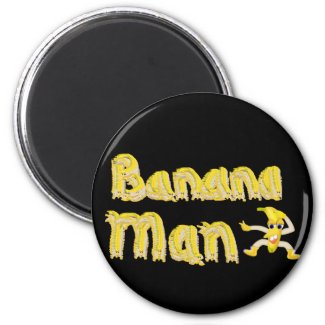 Banana Man button magnet