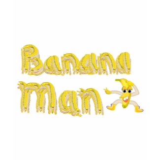 Banana Man shirt