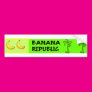 Banana Republic Bumper Sticker
