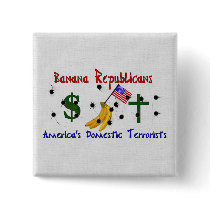 Banana Republicans Buttons