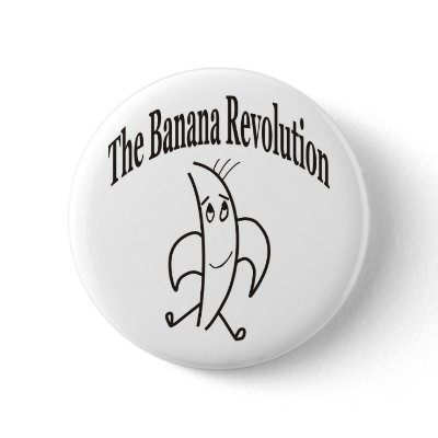 BANANA REVOLUTION PIN by donquijote1954
