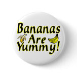 Bananas Are Yummy Pinback Buttons
