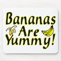 Bananas Are Yummy Mouse Pad
