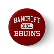 Bancroft - Bruins - Middle - Lakewood California Pinback Button