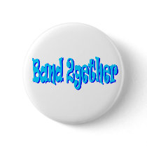Band 2gether buttons