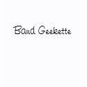 Band Nerd - Band Geekette