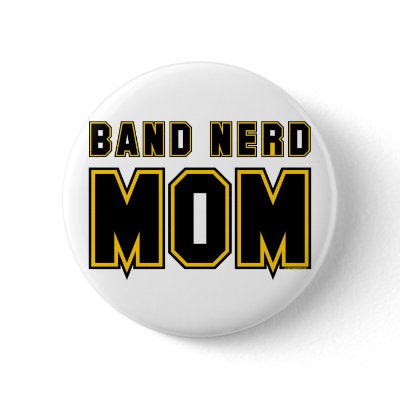 Band Nerd Mom Button by MarchingBand