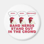 Band Nerds Stand Out Magnet