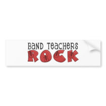 Band Teachers Rock bumper stickers