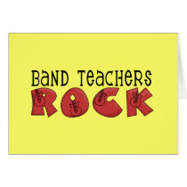 Band Teachers Rock Tshirts and Gifts Greeting Cards