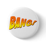 BANG! buttons