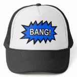 Bang Trucker Hat