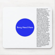 Bang Head Here Mousepads