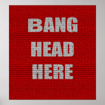 Bang Head Here Office Humor Poster