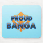 Banga orgulloso, orgullo de Banga Tapetes De Ratón