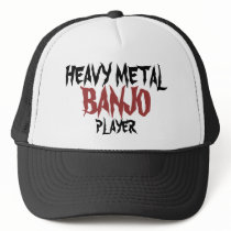 BANJO, HEAVY METAL, PLAYER TRUCKER HATS