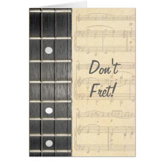 Banjo Strings Fretboard Dont Fret Birthday Card