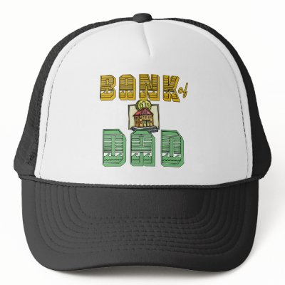 Bank of Dad Father's Day Products Trucker Hats by FathersDayProducts