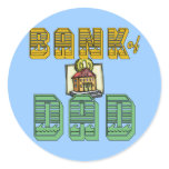 Bank of Dad Father's Day Products Round Stickers