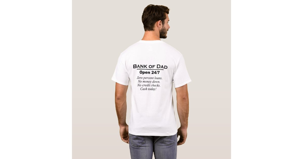 bank of dad tee shirt