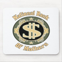 Bank Of Mothers Mouse Pads