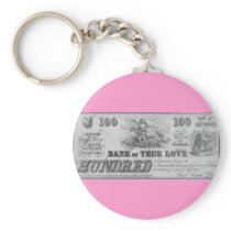 Bank of True Love Key Chains