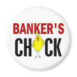 Banker’s Chick Magnet