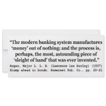 Banking Systems Manufacture Money Out Of Nothing Custom Invites