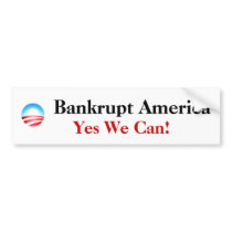 Bankrupt America,... Bumper Stickers