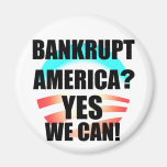 Bankrupt America? Magnets