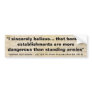Banks Are More Dangerous Than Standing Armies Bumper Sticker Banks Are More Dangerous Than Standing Armies Bumper Sticker