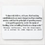 Banks Are More Dangerous Than Standing Armies Mouse Pad
