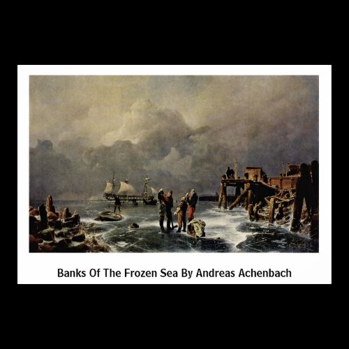 Banks Of The Frozen Sea By Andreas Achenbach Posters
