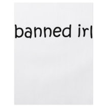 Banned IRL Full Color Flyer