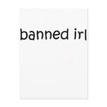Banned IRL Post Cards