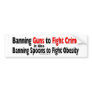 Banning Guns Bumper Stickers