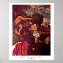 Baptism Of Christ Giovanni Ram By Titian Posters