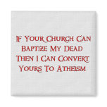 Baptizing Dead People Magnets
