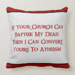Baptizing Dead People Pillow