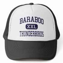 Baraboo - Thunderbirds - High - Baraboo Wisconsin hats