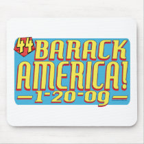 Barack America 2009 Political Super Hero Gear mousepads